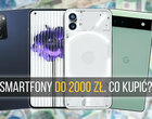 jaki smartfon do 2000 zł 