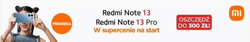 Redmi Note 13 Pro - promocja na start