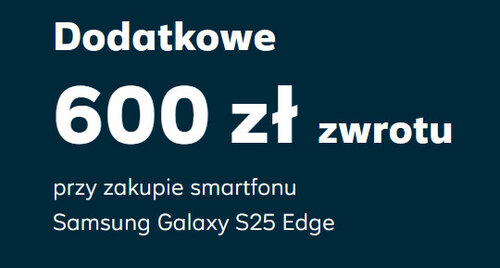 Promocja Samsung Galaxy S25 Edge zwrot