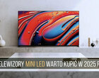 Jaki Mini LED kupić w 2025?